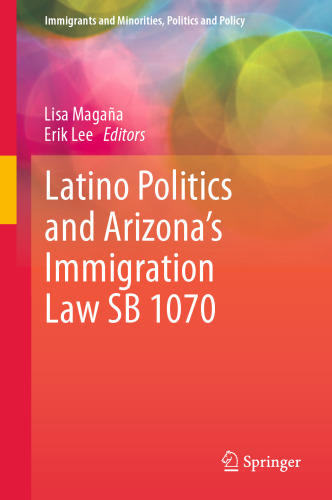 Latino Politics and Arizona’s Immigration Law SB 1070