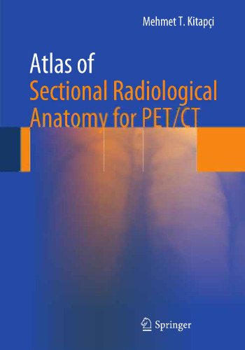 Atlas of Sectional Radiological Anatomy for PET/CT