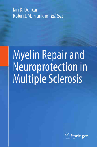 Myelin Repair and Neuroprotection in Multiple Sclerosis