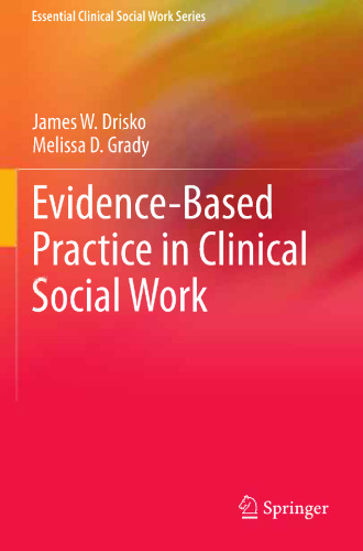 Evidence-Based Practice in Clinical Social Work