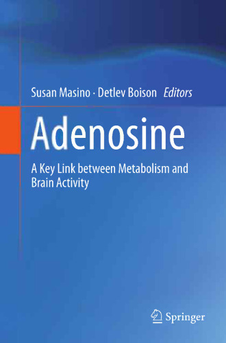 Adenosine: A Key Link between Metabolism and Brain Activity