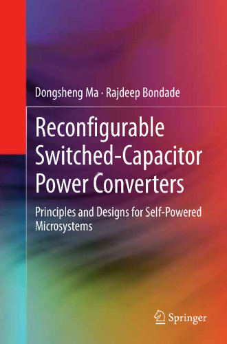 Reconfigurable Switched-Capacitor Power Converters: Principles and Designs for Self-Powered Microsystems