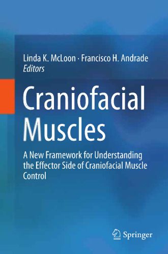 Craniofacial Muscles: A New Framework for Understanding the Effector Side of Craniofacial Muscle Control