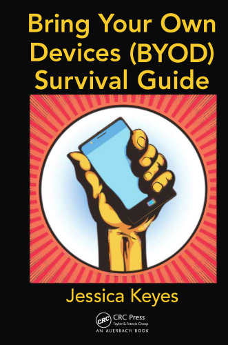 Bring your own devices (BYOD) survival guide