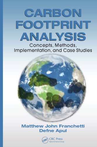 Carbon footprint analysis : concepts, methods, implementation, and case studies