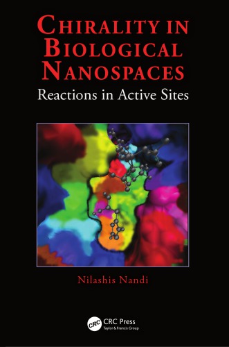 Chirality in Biological Nanospaces : Reactions in Active Sites