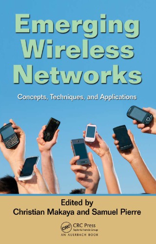 Emerging wireless networks : concepts, techniques, and applications