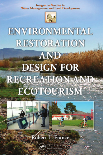 Environmental restoration and design for recreation and ecotourism