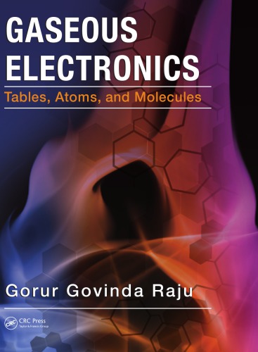 Gaseous Electronics : Tables, Atoms, and Molecules