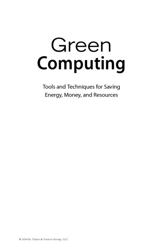 Green computing : tools and techniques for saving energy, money, and resources