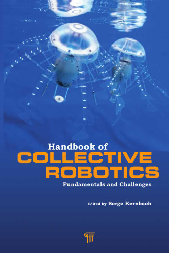 Handbook of collective robotics : fundamentals and challenges