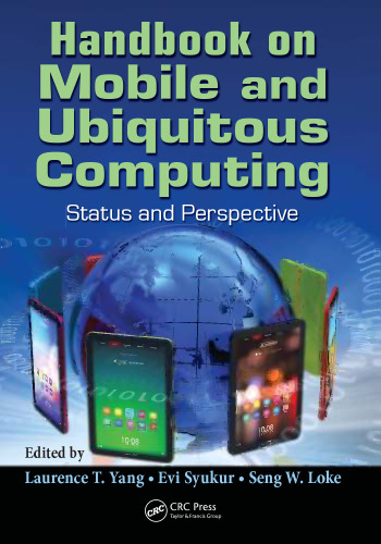 Handbook on mobile and ubiquitous computing : status and perspective