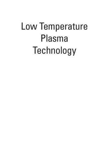 Low temperature plasma technology : methods and applications