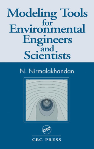 Modeling tools for environmental engineers and scientists