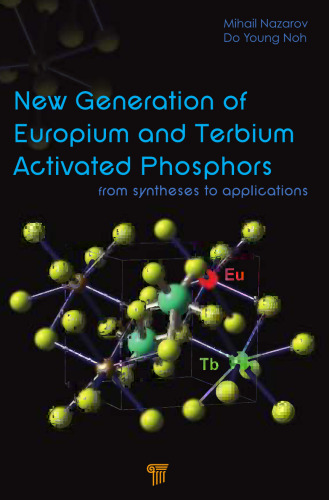 New generation of europium and terbium activated phosphors : from syntheses to applications