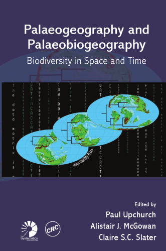 Palaeogeography and palaeobiogeography : biodiversity in space and time