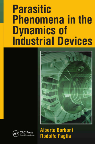 Parasitic phenomena in the dynamics of industrial devices