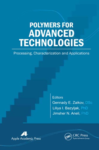Polymers for Advanced Technologies : Processing, Characterization and Applications