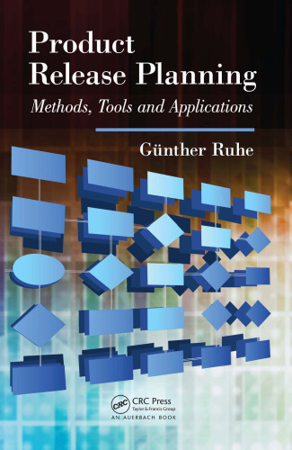 Product release planning : methods, tools and applications