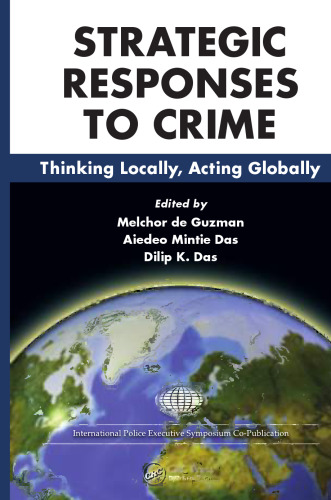 Strategic responses to crime : thinking locally, acting globally