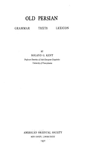 Old Persian : grammar, texts, lexicon