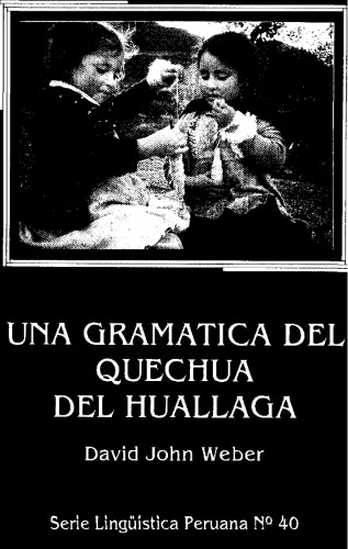 Una gramática del quechua del Huallaga (Huánuco)
