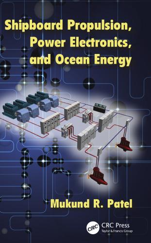 Shipboard propulsion, power electronics, and ocean energy