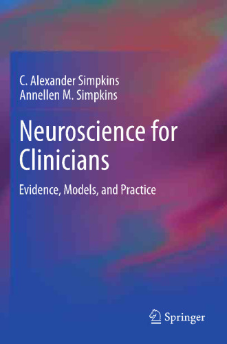 Neuroscience for Clinicians: Evidence, Models, and Practice