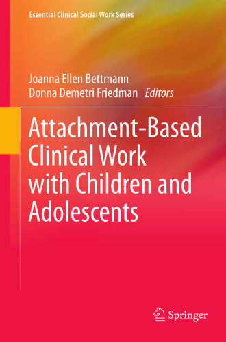 Attachment-Based Clinical Work with Children and Adolescents