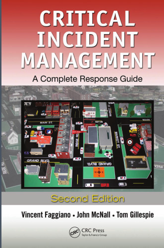 Critical Incident Management: A Complete Response Guide, Second Edition