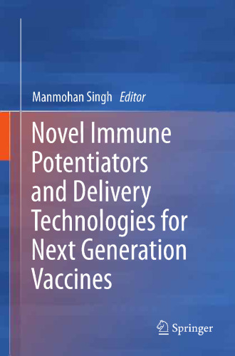 Novel Immune Potentiators and Delivery Technologies for Next Generation Vaccines
