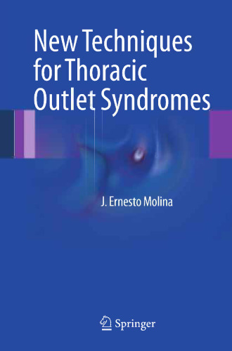 New Techniques for Thoracic Outlet Syndromes