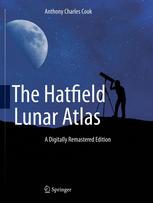The Hatfield Lunar Atlas: Digitally Re-Mastered Edition