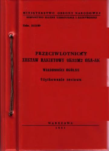 Przeciwlotniczy zestaw rakietowy 9K33M2 OSA-AK. Wiadomosci ogolne. Uzytkowanie zesnawu