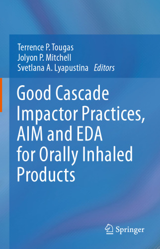 Good Cascade Impactor Practices, AIM and EDA for Orally Inhaled Products