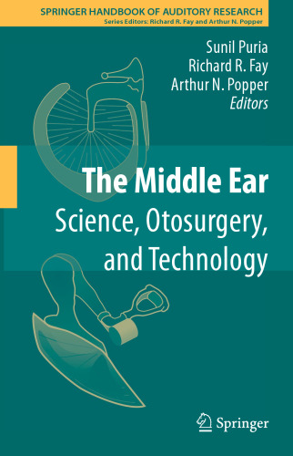The Middle Ear: Science, Otosurgery, and Technology