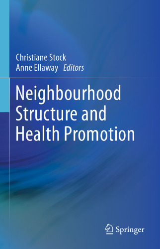 Neighbourhood Structure and Health Promotion
