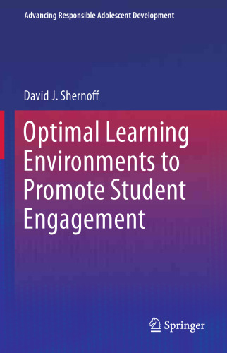 Optimal Learning Environments to Promote Student Engagement