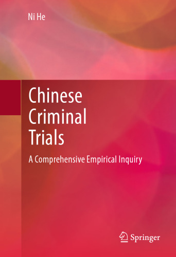Chinese Criminal Trials: A Comprehensive Empirical Inquiry