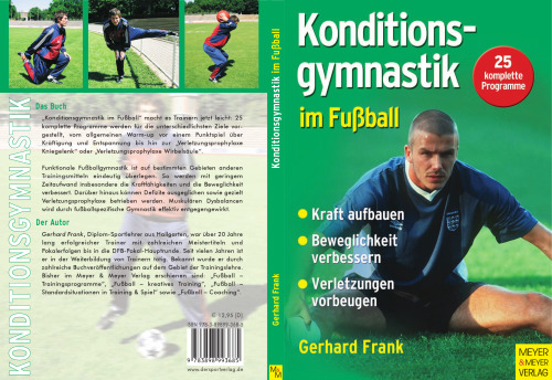 Konditionsgymnastik im Fußball: Kraft aufbauen - Beweglichkeit verbessern - Verletzungen vorbeugen