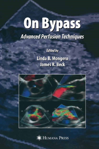 On Bypass: Advanced Perfusion Techniques