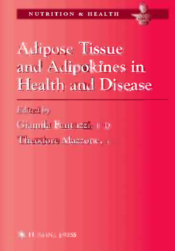 Adipose Tissue and Adipokines in Health and Disease