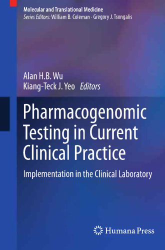Pharmacogenomic Testing in Current Clinical Practice: Implementation in the Clinical Laboratory