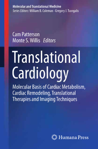 Translational Cardiology: Molecular Basis of Cardiac Metabolism, Cardiac Remodeling, Translational Therapies and Imaging Techniques