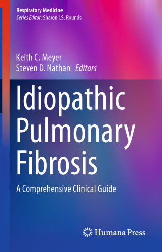 Idiopathic Pulmonary Fibrosis: A Comprehensive Clinical Guide