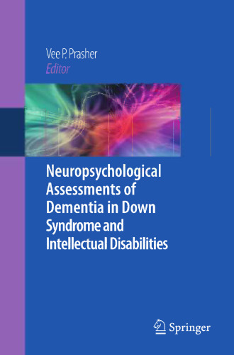 Neuropsychological Assessments of Dementia in Down Syndrome and Intellectual Disabilities