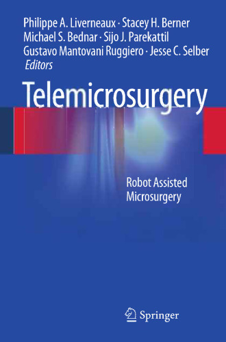 Telemicrosurgery: Robot Assisted Microsurgery