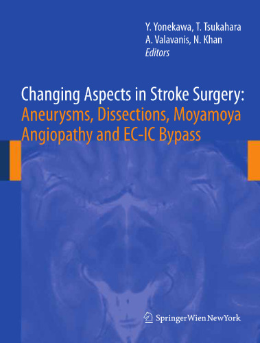 Changing Aspects in Stroke Surgery: Aneurysms, Dissections, Moyamoya Angiopathy and EC-IC Bypass