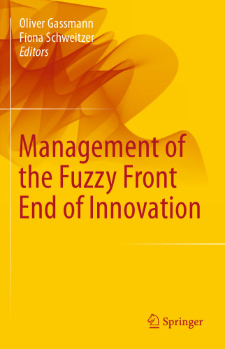 Management of the Fuzzy Front End of Innovation