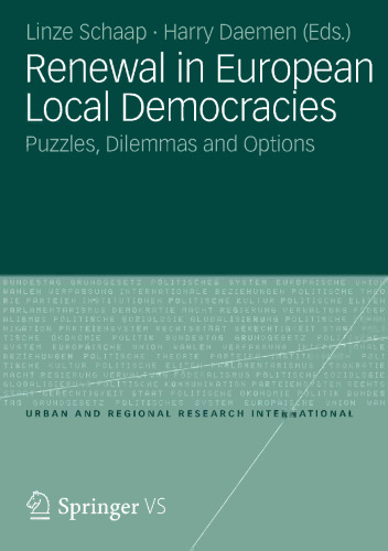 Renewal in European Local Democracies: Puzzles, Dilemmas and Options